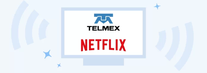 Telmex añade servicio de Netflix SIN COSTO