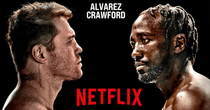 Canelo Álvarez vs Terence Crawford La pelea del siglo será transmitida por Netflix Canelo Álvarez vs Terence Crawford La pelea del siglo será transmitida por Netflix