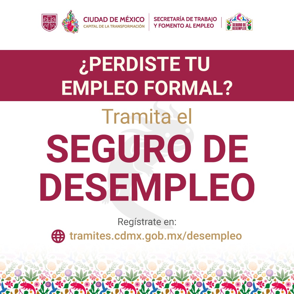 Seguro de desempleo en la CDMX Cómo realizar tu registro