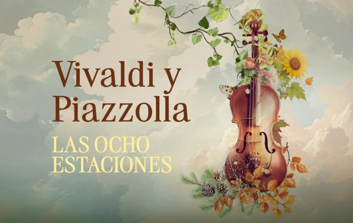 Concierto Las Ocho Estaciones, de Vivaldi a Piazzolla
