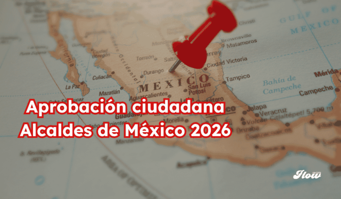 noticias alcaldes méxico aprobacion