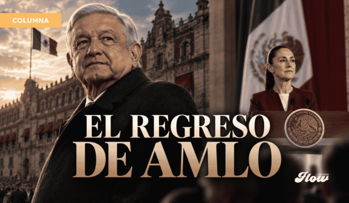 Noticias el regreso de amlo AMLO